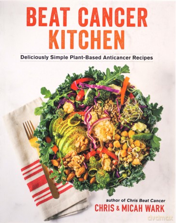 Beat Cancer Kitchen - Chris Wark [KSIĄŻKA]