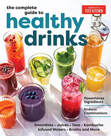 Complete Guide To Healthy Drinks - America's Test Kitch [KSIĄŻKA]