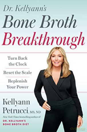 Dr Kellyanns Bone Broth Breakthrough - Kellyann Peetrucci [KSIĄŻKA]