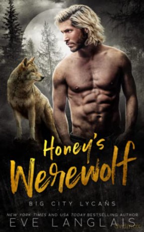 Honey's Werewolf - Eve Langlais [KSIĄŻKA]