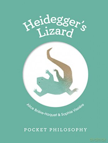 Heideggers Lizard - Alice Haquet Briere [KSIĄŻKA]