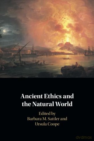 Ancient Ethics And The Natural World - Edited By Barbara M. [KSIĄŻKA]