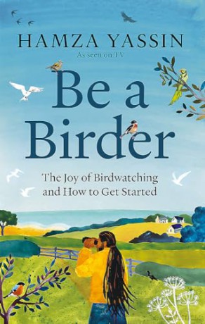 Be A Birder - Hamza Yassin [KSIĄŻKA]