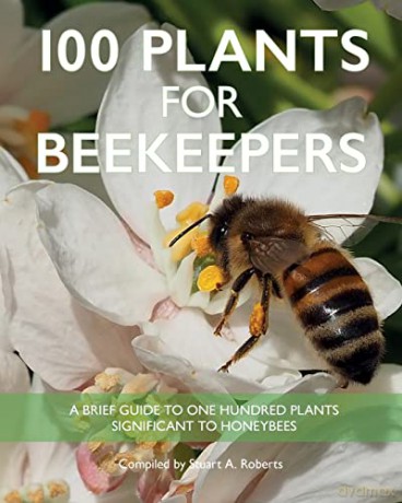 100 Plants For Beekeepers - Stuart Roberts [KSIĄŻKA]