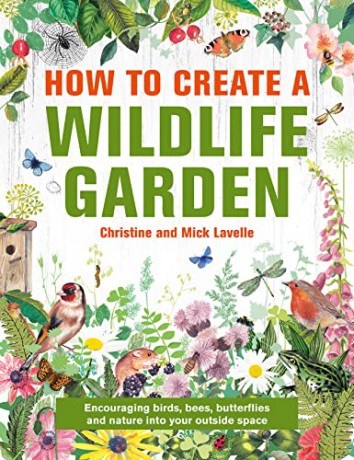 How To Create A Wildlife Garden - Christine A Lavelle [KSIĄŻKA]