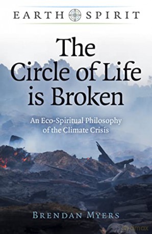 Circle Of Life Is Broken - Brendan Myers [KSIĄŻKA]