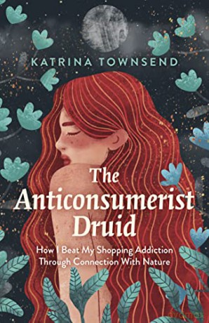 Anticonsumerist Druid - Katrina Townsend [KSIĄŻKA]