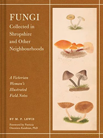 Fungi Collected In Shropshire And O - Lewis M F [KSIĄŻKA]