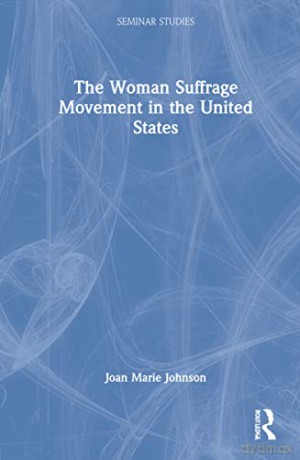 American Woman Suffrage Movement - Johnson [KSIĄŻKA]