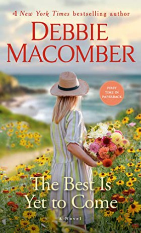 The Best Is Yet To Come - Debbie Macomber [KSIĄŻKA]