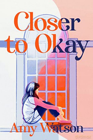 Closer To Okay - Amy Watson [KSIĄŻKA]