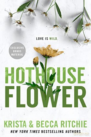 Hothouse Flower - Krista Ritchie [KSIĄŻKA]