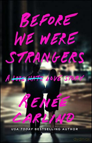 Before We Were Strangers - Renee Carlino [KSIĄŻKA]