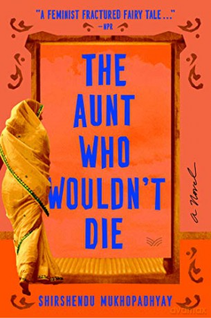 The Aunt Who Wouldnt Die - Shirsh Mukhopadhyay [KSIĄŻKA]