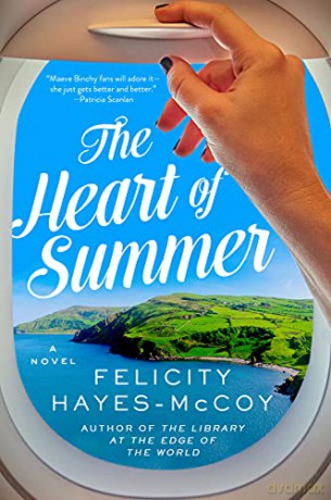 The Heart Of Summer - Felicit Hayes-Mccoy [KSIĄŻKA]