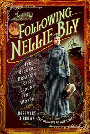 Following Nellie Bly - Rosemary J Brown [KSIĄŻKA]