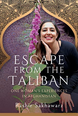 Escape From The Taliban - Bashir Sakhawarz [KSIĄŻKA]