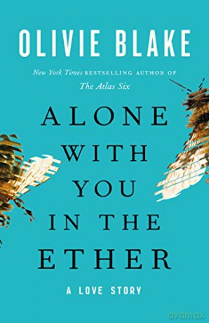 Alone With You In The Ether - Olivie Blake [KSIĄŻKA]
