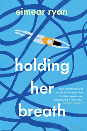 Holding Her Breath - Eimear Ryan [KSIĄŻKA]