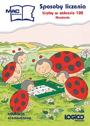 Logico Piccolo Sposoby liczenia. Liczby w zakresie 100. Mnożenie kl.2 [KSIĄŻKA]