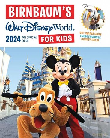 Birnbaums Walt Disney World For Kid 2024 [KSIĄŻKA]