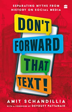Dont Forward That Text Confronting Thirt - Amit Schandillia [KSIĄŻKA]
