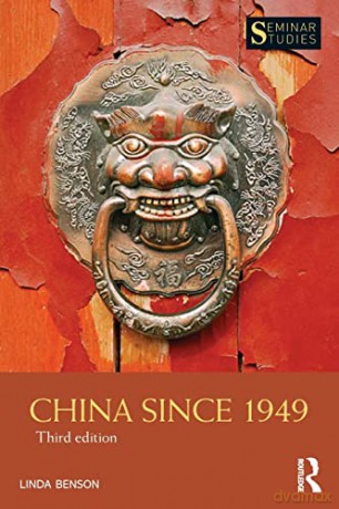 China Since 1949 - Linda Benson [KSIĄŻKA]