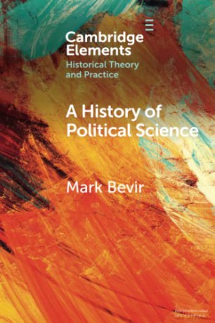 A History Of Political Science - Bevir Mark [KSIĄŻKA]