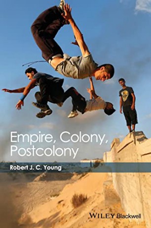 Empire Colony Postcolony - Robert J. C. Young [KSIĄŻKA]