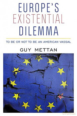Europes Existential Dilemma - Guy Mettan [KSIĄŻKA]