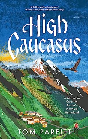 High Caucasus - Tom Parfitt [KSIĄŻKA]