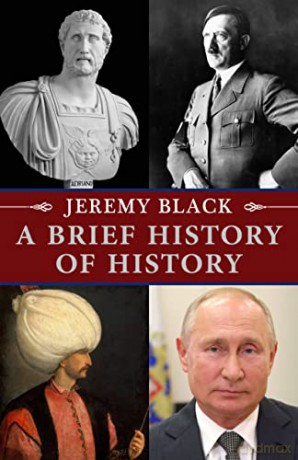Brief History Of History - Jeremy Black [KSIĄŻKA]