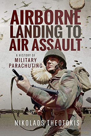 Airborne Landing To Air Assault - Nikolaos Theotokis [KSIĄŻKA]