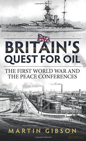 Britains Quest For Oil - M Gibson [KSIĄŻKA]