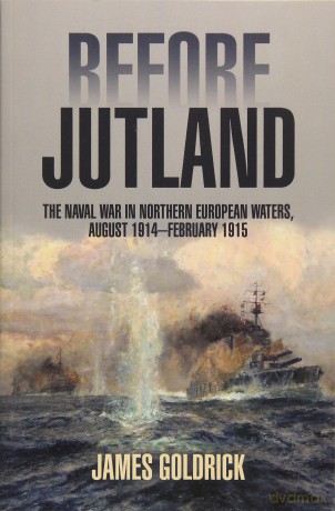 Before Jutland - James Goldrick [KSIĄŻKA]