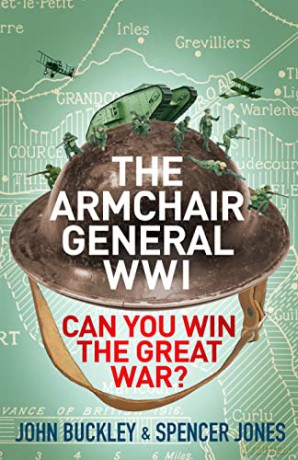 Armchair General World War One - John Buckley [KSIĄŻKA]