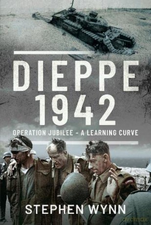 Dieppe 1942 - Stephen Wynn [KSIĄŻKA]