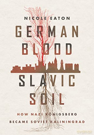 German Blood Slavic Soil - Nicole Eaton [KSIĄŻKA]