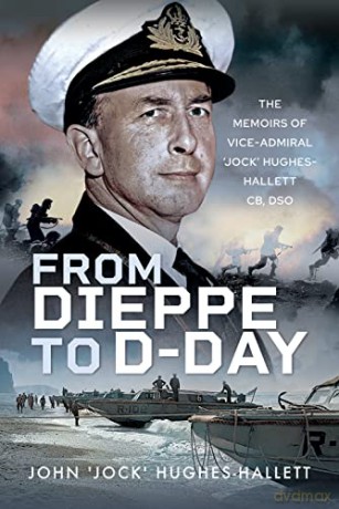 From Dieppe To Dday - John Hughes-Hallett [KSIĄŻKA]