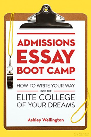Admissions Essay Boot Camp - Ashley Wellingt [KSIĄŻKA]