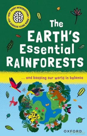 Earths Essential Rainforests - Isabel Thomas [KSIĄŻKA]