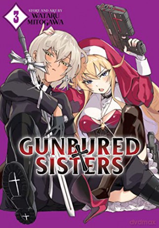 Gunbured Sisters Vol 3 - Wataru Mitogawa [KSIĄŻKA]