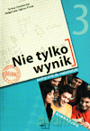 Matematyka Nie tylko wynik GIMN kl.3 podręcznik - Teresa Geadowska,Małgorzata Ogłoza-Fisiak [KSIĄŻKA]