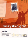 Muzyka I wszystko gra SP kl.4-6 podręcznik z ćw. cz.1 [KSIĄŻKA]