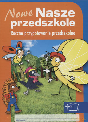 Nowe Nasze przedszkole BOX Roczne przygotowanie przedszkolne Edukacja przedszkolna [KSIĄŻKA]