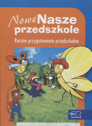 Nowe nasze przedszkole BOX Roczne przygotowanie przedszkolne Edukacja przedszkolna [KSIĄŻKA]
