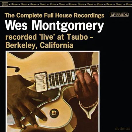 Wes Montgomery: The Complete Full House Recordings [3xWinyl]