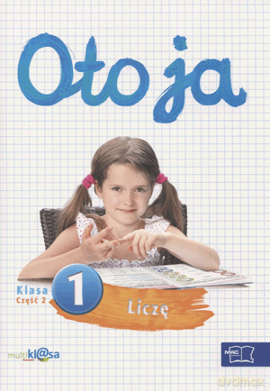 Oto ja Liczę kl.1 ćwiczenia cz.2 Edukacja wczesnoszkolna - Justyna Kozłowska,Katarzyna Michalska [KSIĄŻKA]