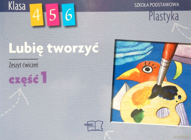 Plastyka Lubię tworzyć SP kl.4-6 ćwiczenia cz.1 - Agnieszka Misior-Waś,Wojciech Sygut [KSIĄŻKA]