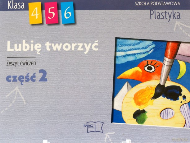 Plastyka Lubię tworzyć SP kl.4-6 ćwiczenia cz.2 - Agnieszka Misior-Waś,Wojciech Sygut [KSIĄŻKA]